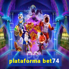 plataforma bet74